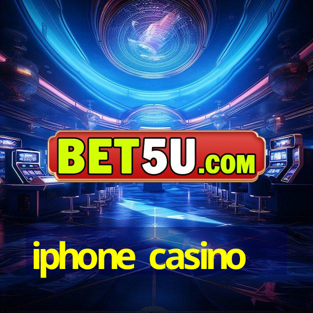 iphone casino